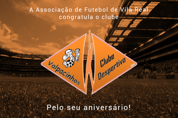 Clube Desportivo Valpacinhos celebra 4 anos de história!