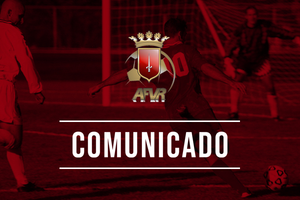 Regulamento da Associação de Futebol de Vila Real COVID-19